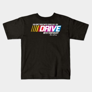 You Don't Drive With Your Eyes Kids T-Shirt